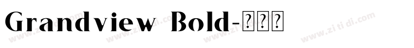 Grandview Bold字体转换